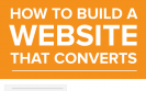 How to Build a Website that Converts: 6 Steps to a More Successful Site [Infographic]